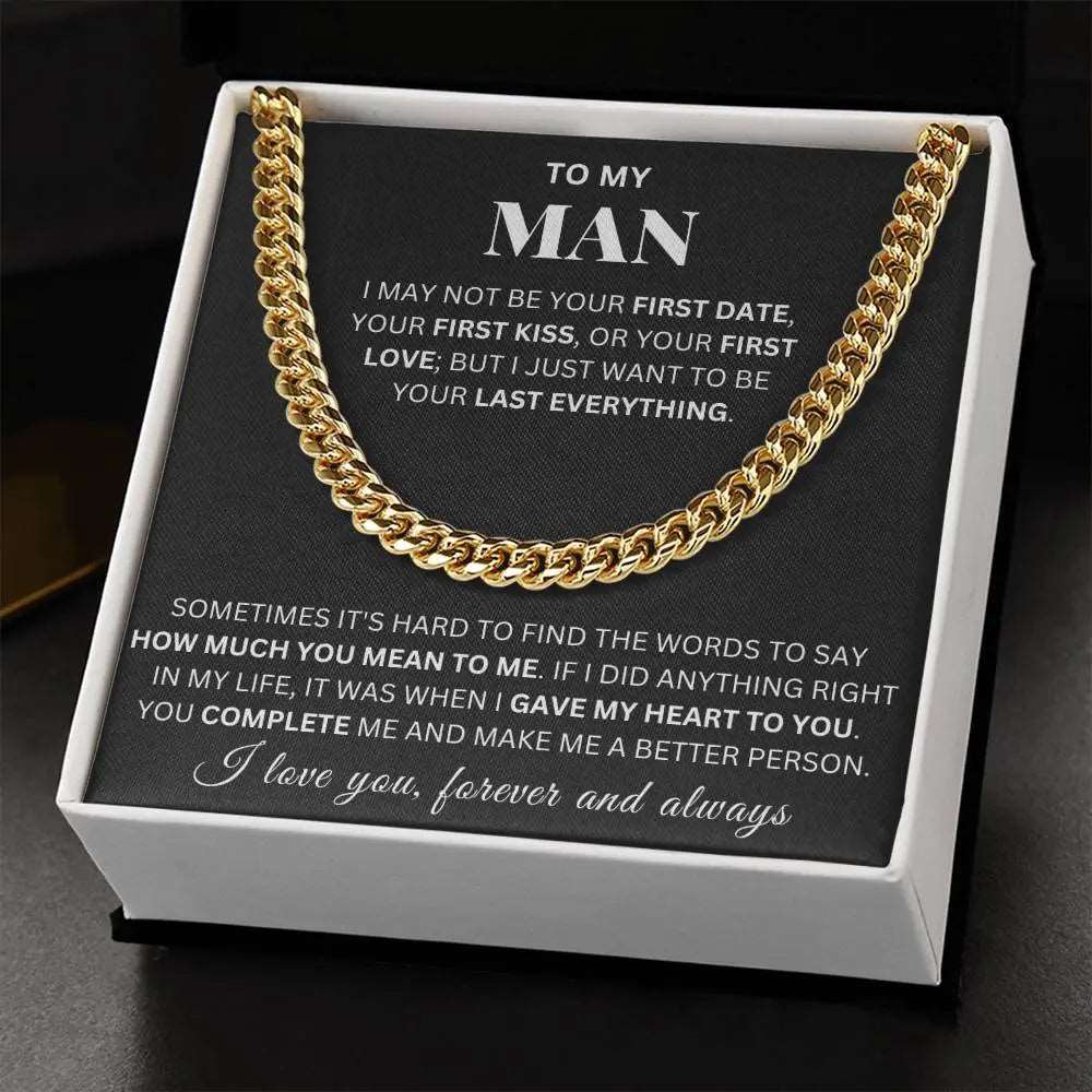 To My Man - Last Everything - Cuban Link Chain ShineOn Fulfillment