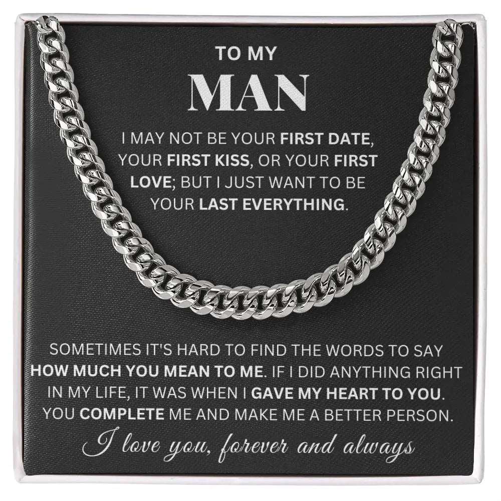 To My Man - Last Everything - Cuban Link Chain ShineOn Fulfillment