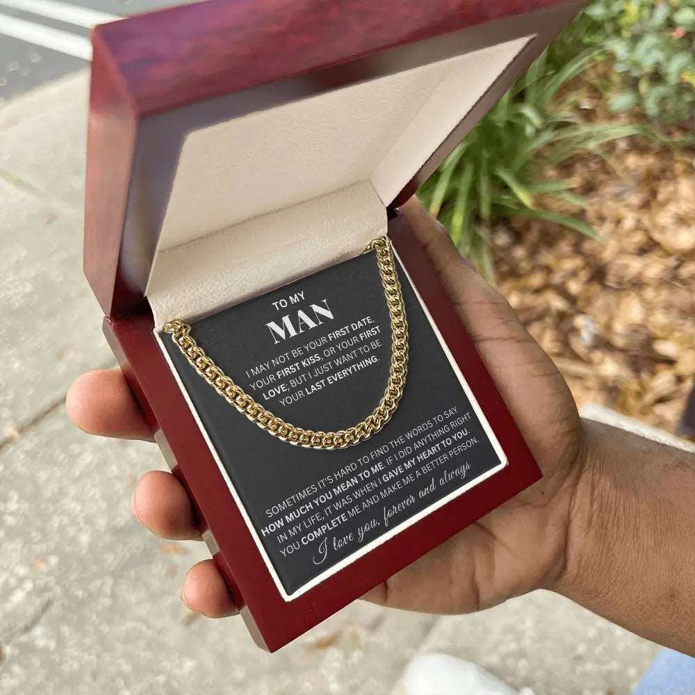 To My Man - Last Everything - Cuban Link Chain ShineOn Fulfillment