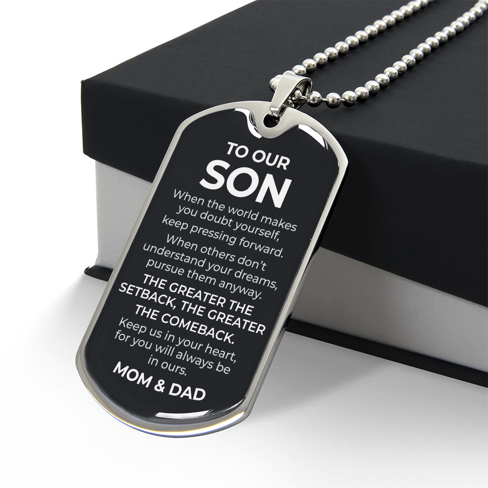 To Our Son – The Greater the Comeback Dog Tag Necklace