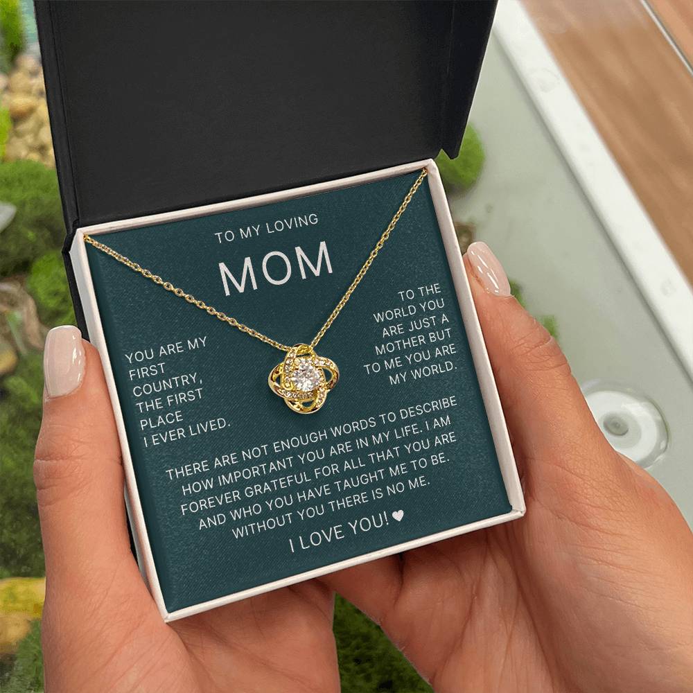 You Are My First Country - Love Knot Necklace For Mom