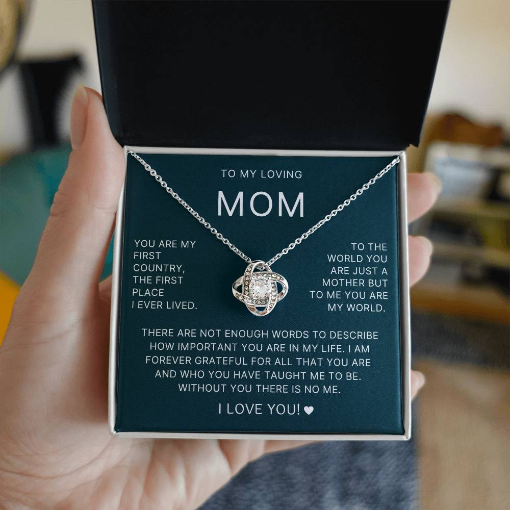 You Are My First Country - Love Knot Necklace For Mom