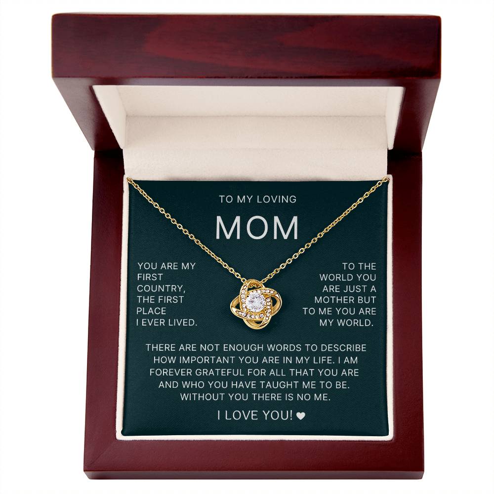 You Are My First Country - Love Knot Necklace For Mom