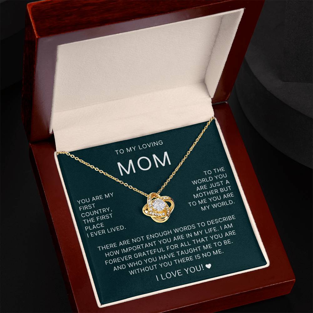 You Are My First Country - Love Knot Necklace For Mom