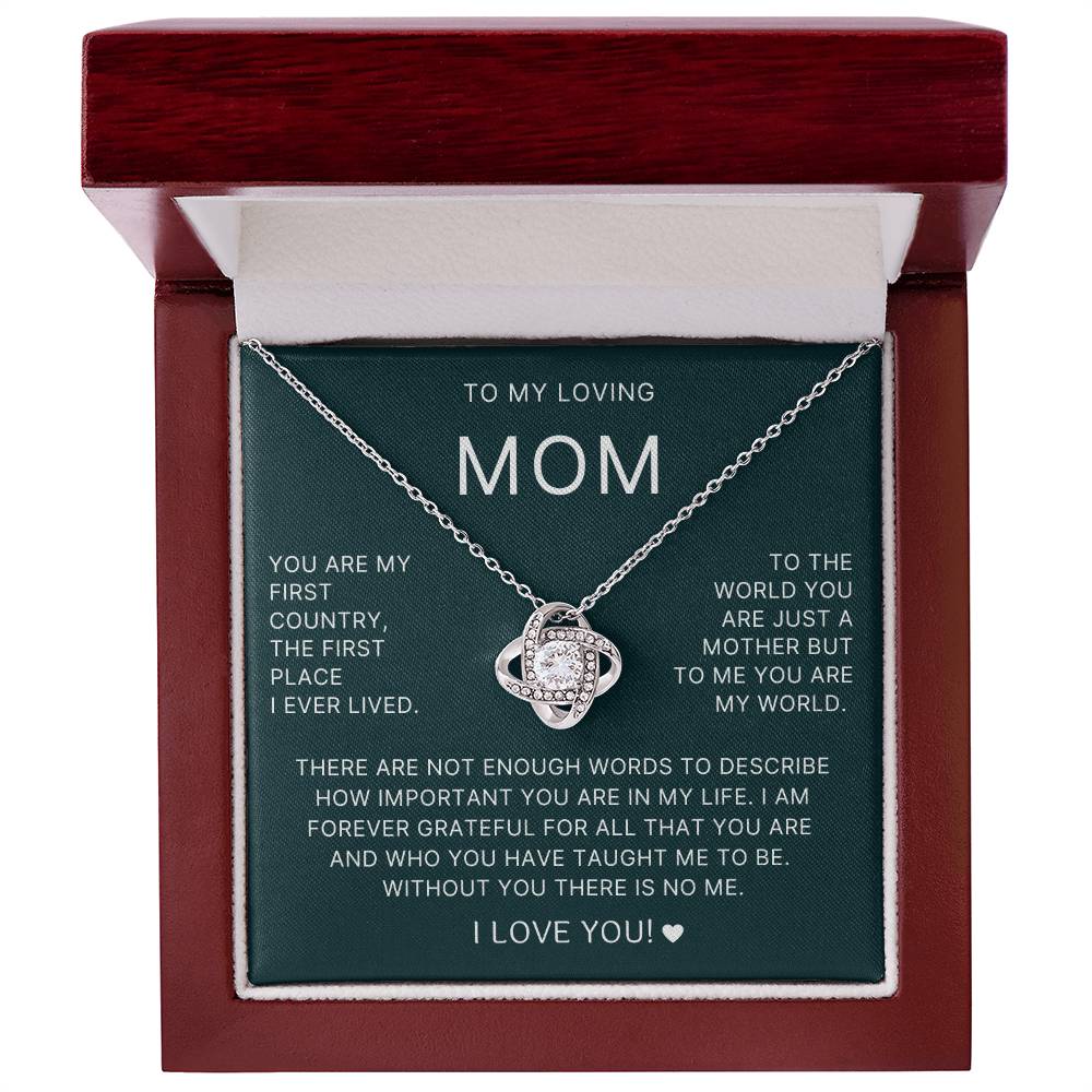 You Are My First Country - Love Knot Necklace For Mom