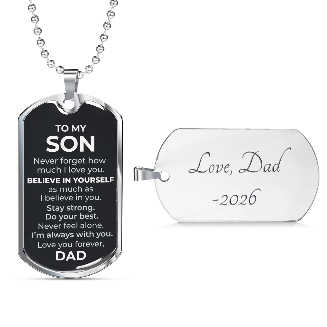To My Son – Never Forget How Much I Love You Dog Tag Necklace (From Dad)