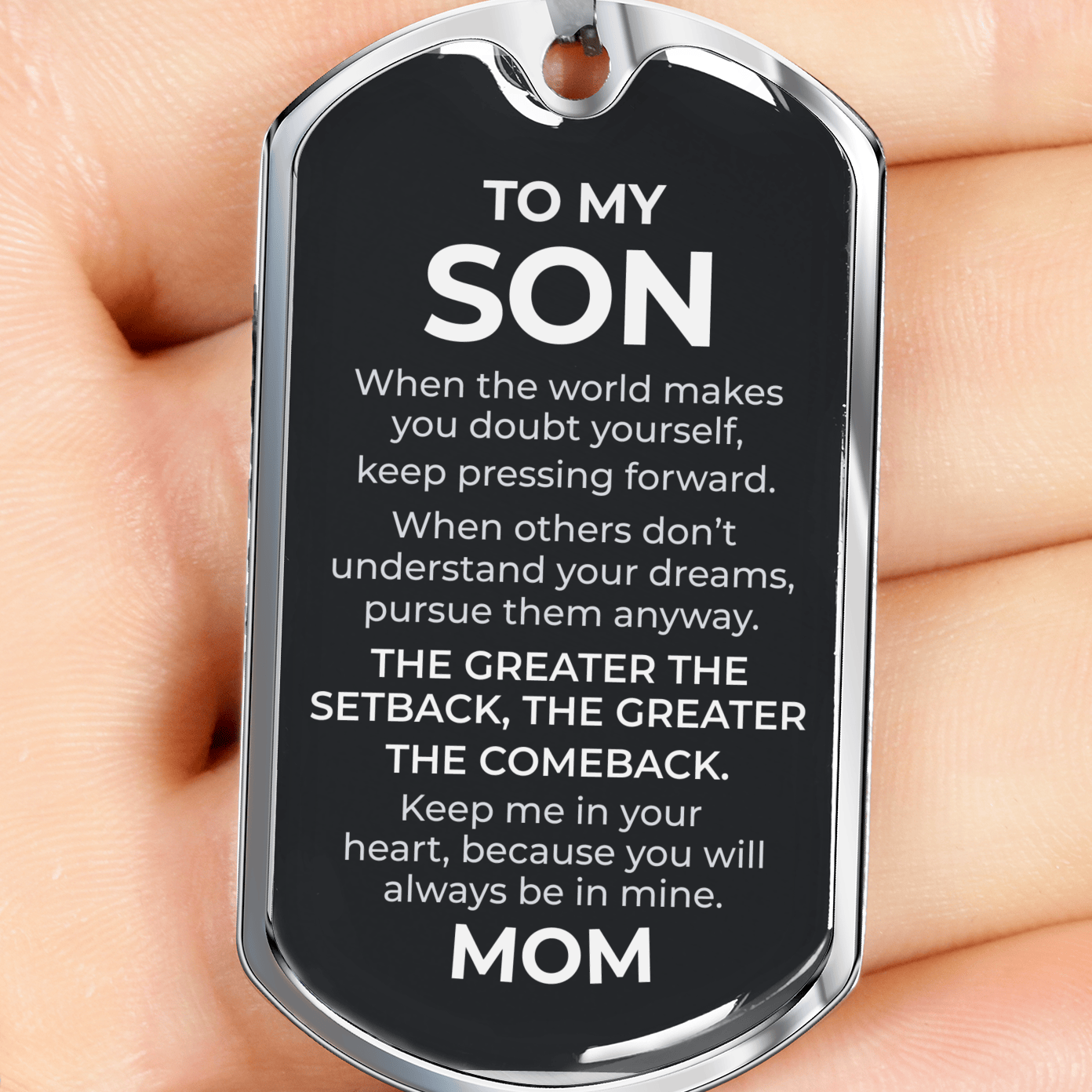 To My Son – The Greater the Comeback Dog Tag Necklace (From Mom)