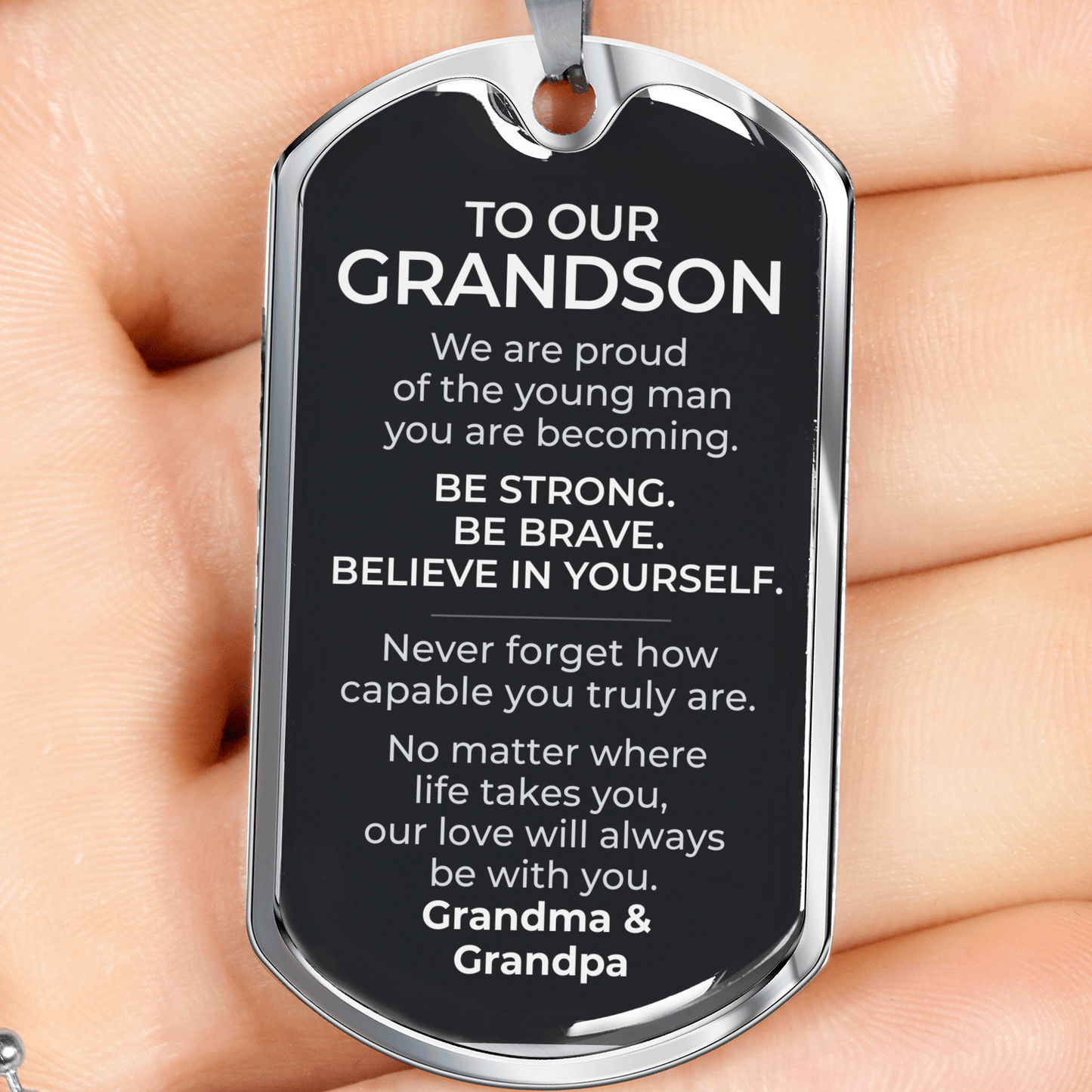To Our Grandson – Be Strong Be Brave Believe In Yourself - Dog Tag Necklace