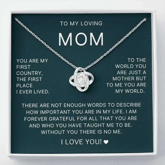 You Are My First Country - Love Knot Necklace For Mom ShineOn Fulfillment