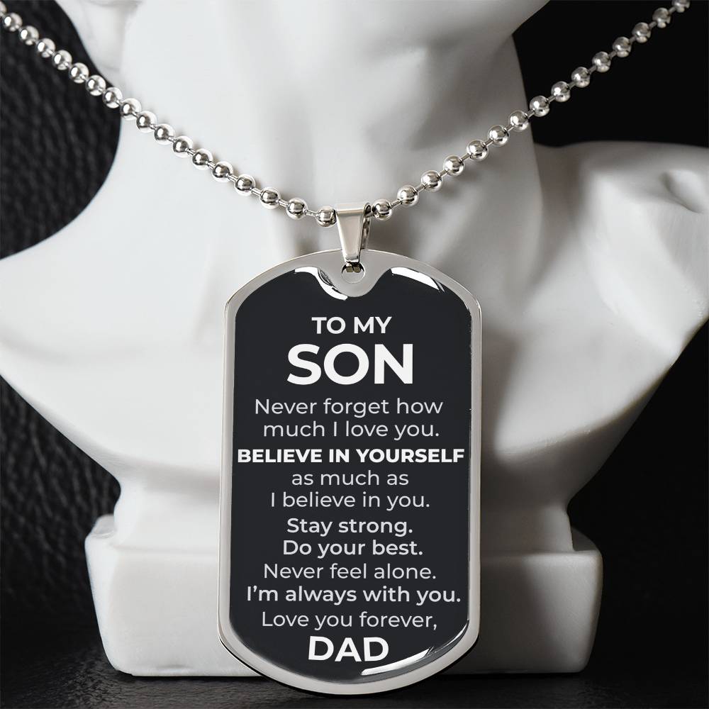 To My Son – Never Forget How Much I Love You Dog Tag Necklace (From Dad)