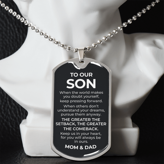 To Our Son – The Greater the Comeback Dog Tag Necklace
