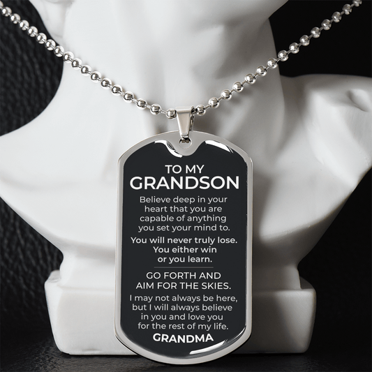 To My Grandson – Go Forth and Aim for the Skies - Dog Tag Necklace (From Grandma)