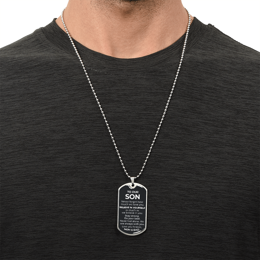 To Our Son – Never Forget How Much We Love You Dog Tag Necklace