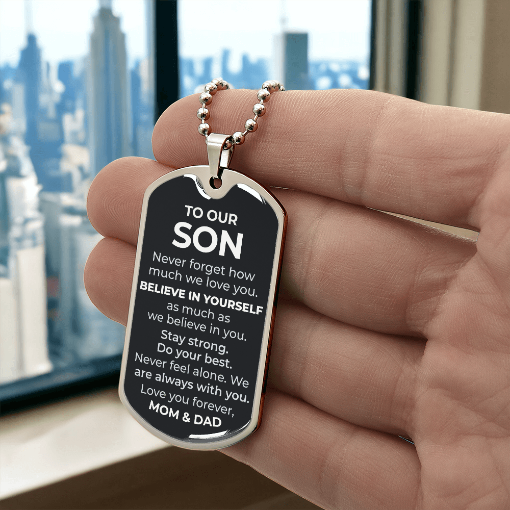 To Our Son – Never Forget How Much We Love You Dog Tag Necklace