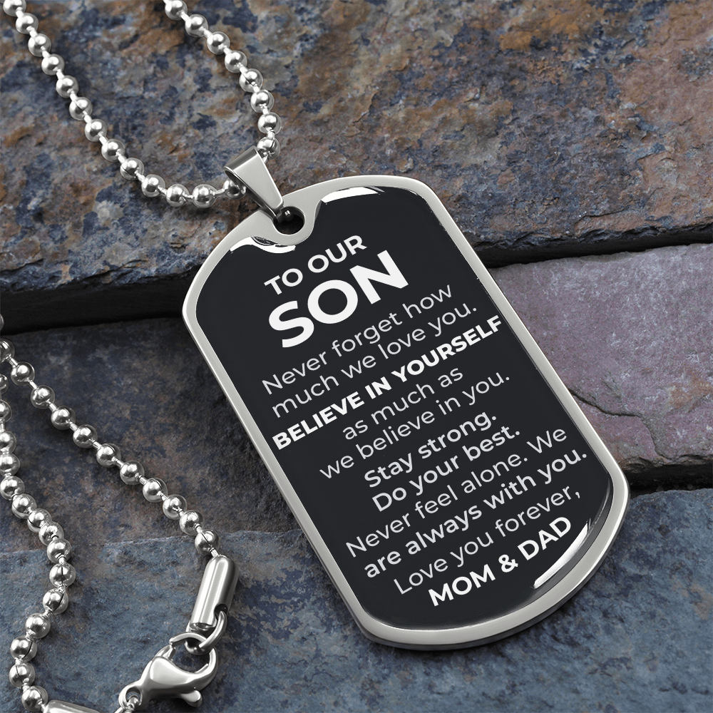 To Our Son – Never Forget How Much We Love You Dog Tag Necklace