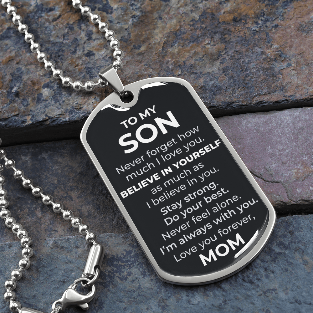 To My Son – Never Forget How Much I Love You Dog Tag Necklace (From Mom)