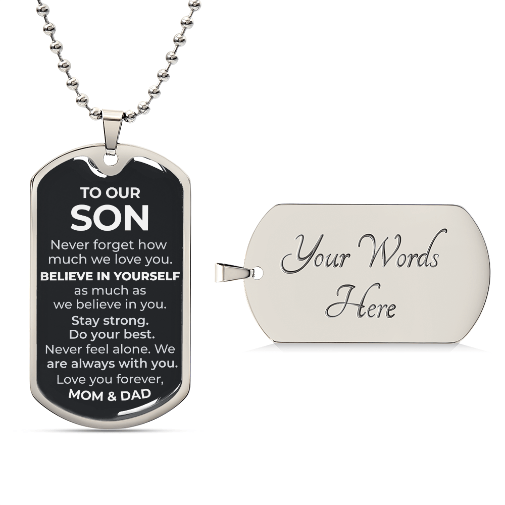 To Our Son – Never Forget How Much We Love You Dog Tag Necklace