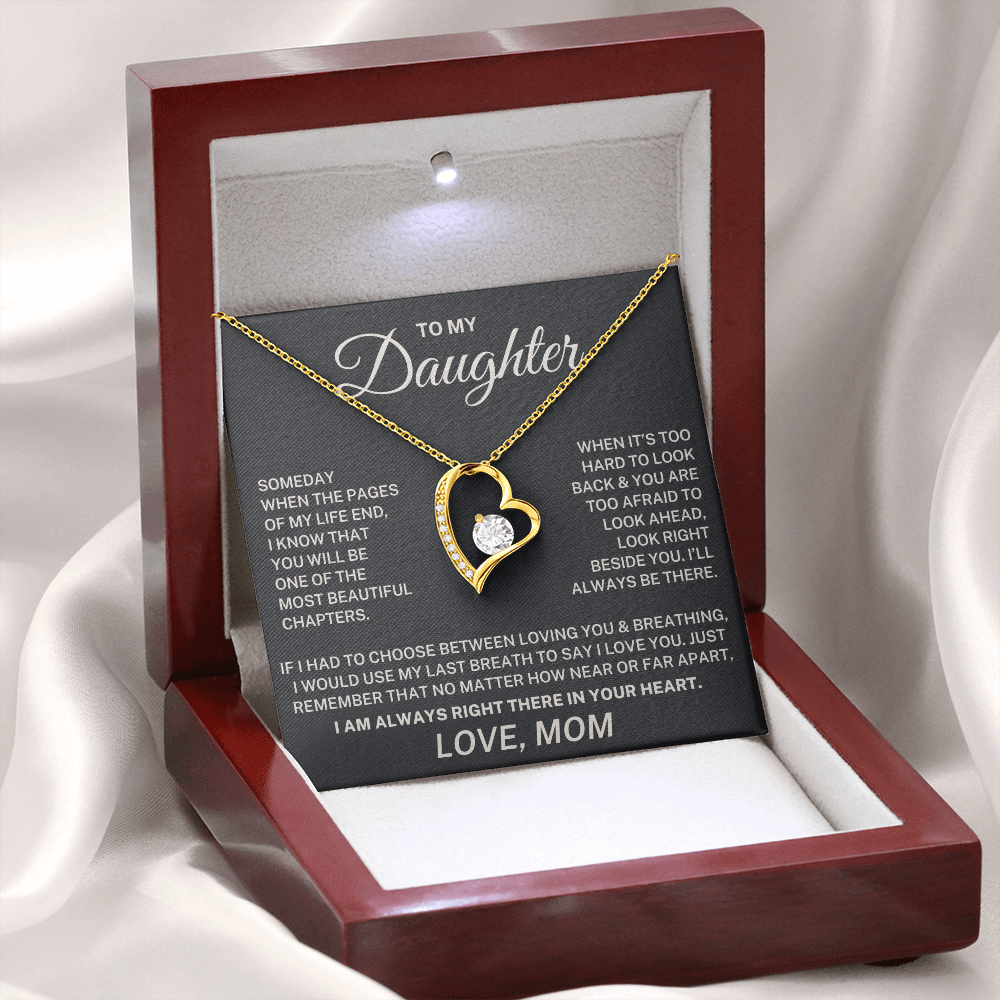 To My Daughter – I Am Always Right There In Your Heart - Forever Love Necklace (From Mom)