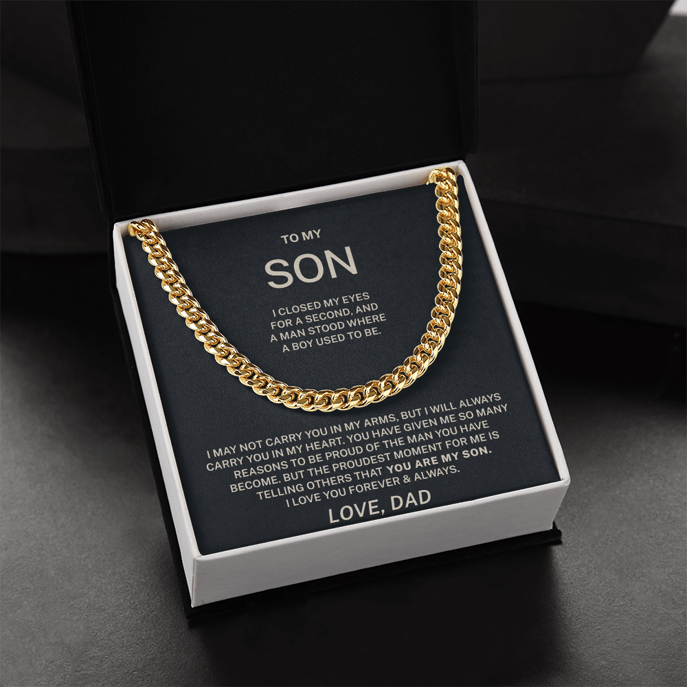 To My Son – Proud of the Man You’ve Become Cuban Link Chain (From Dad)