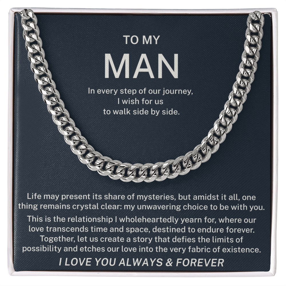 To My Man - I Love You Always And Forever - Cuban Link Chain