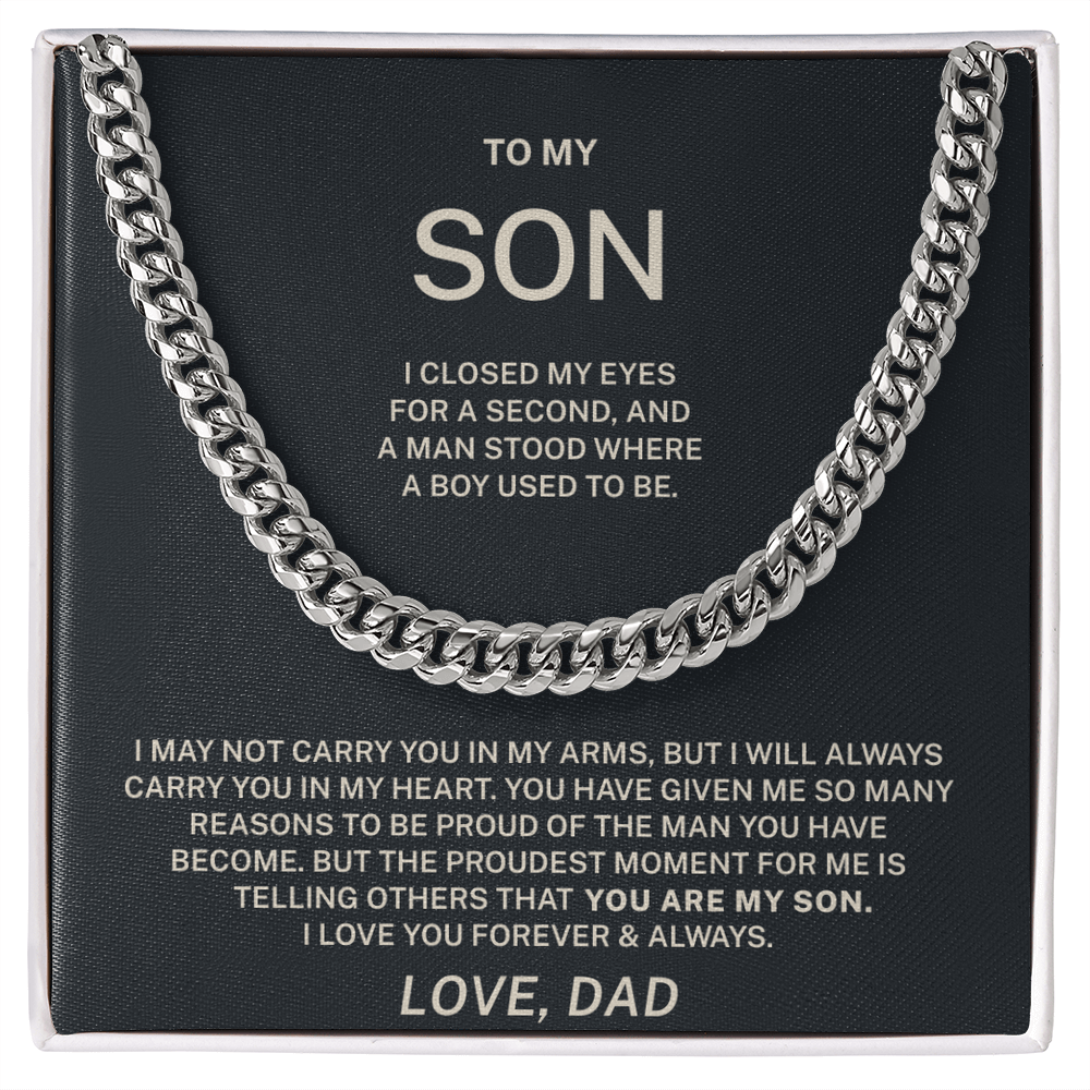 To My Son – Proud of the Man You’ve Become Cuban Link Chain (From Dad)