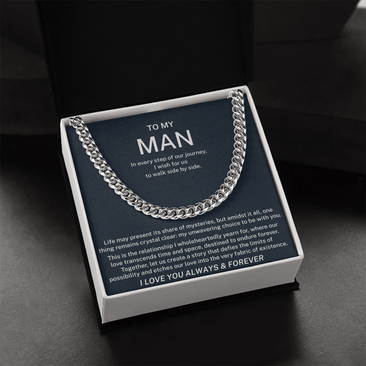 To My Man - I Love You Always And Forever - Cuban Link Chain