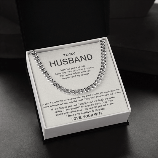 To My Husband - I Love You Always And Forever - Cuban Link Chain