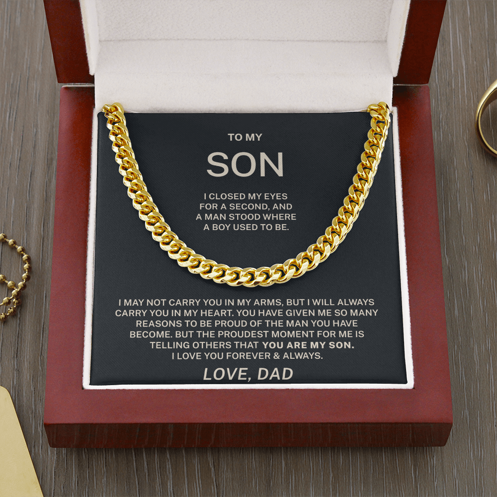 To My Son – Proud of the Man You’ve Become Cuban Link Chain (From Dad)