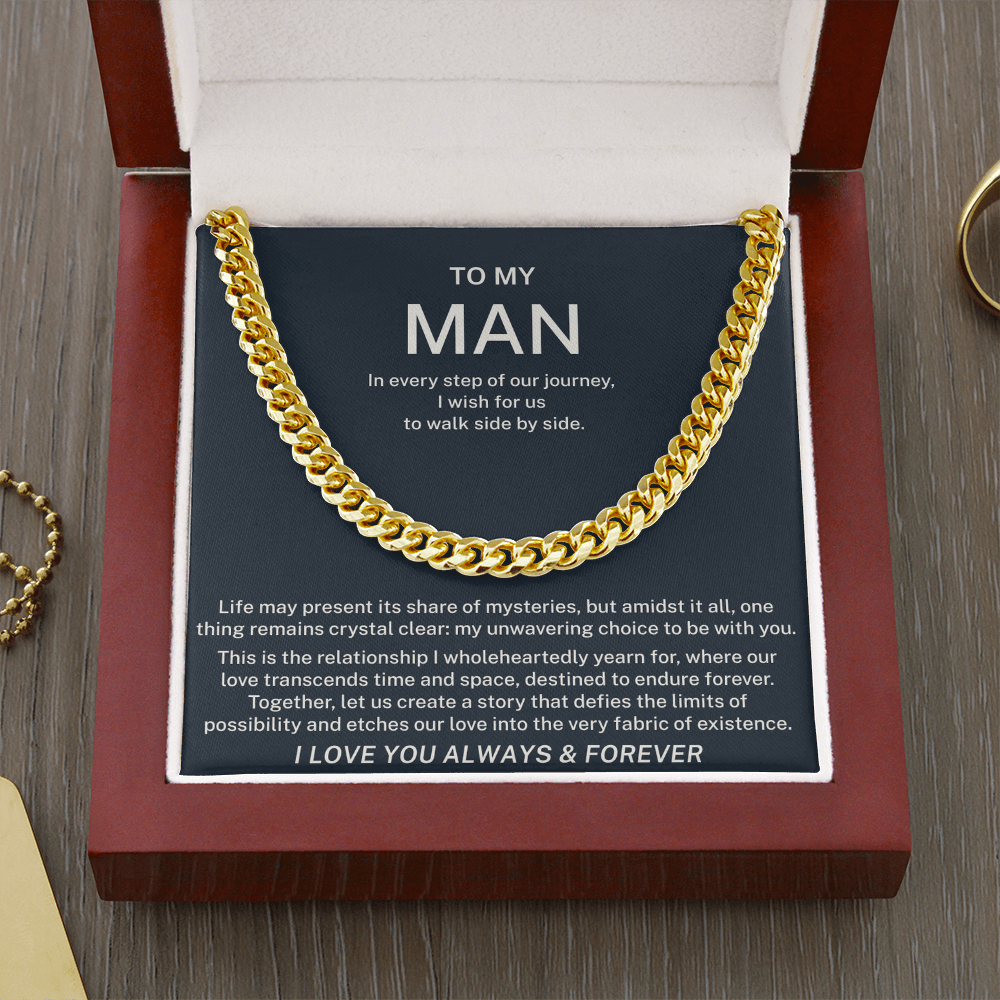 To My Man - I Love You Always And Forever - Cuban Link Chain