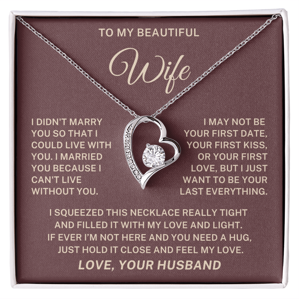 To My Wife – My Last Everything Forever Love Necklace