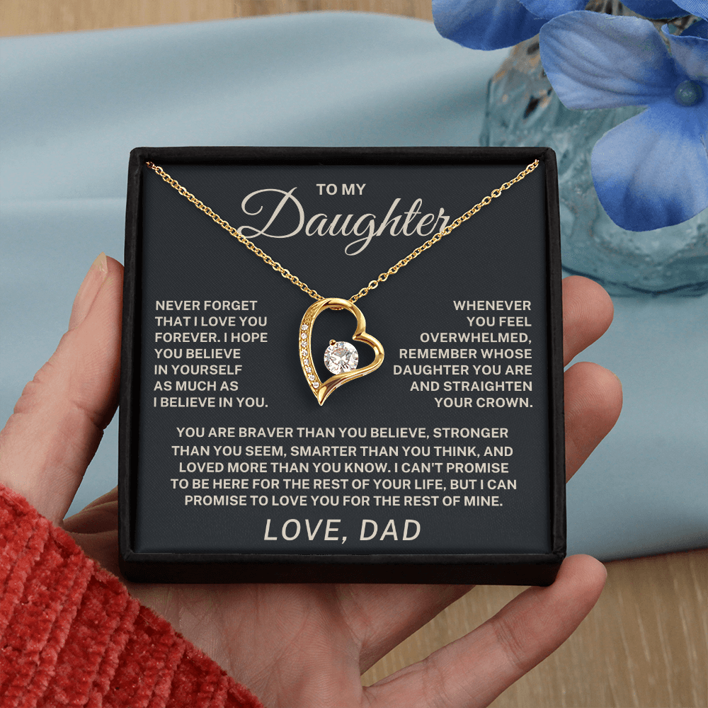 To My Daughter – Never Forget I Love You Forever Necklace (From Dad)